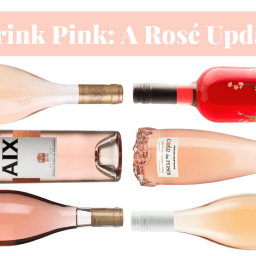 Drink Pink: A Rosé Update